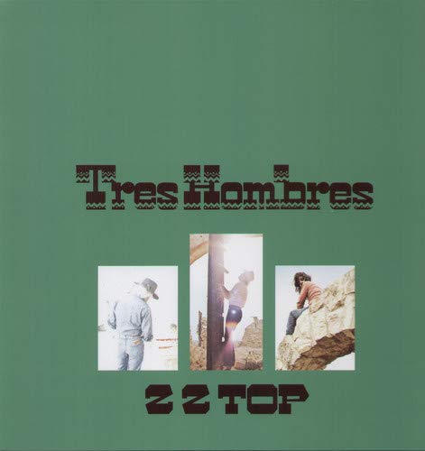 ZZ Top’s “Tres Hombres” vinyl album cover, green background, with photos.