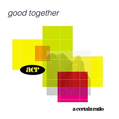 Album cover for “Good Together” by A Certain Ratio, abstract geometric design.