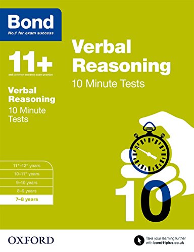 Bond 11+: Verbal Reasoning 10 Minute Tests: 7-8 years