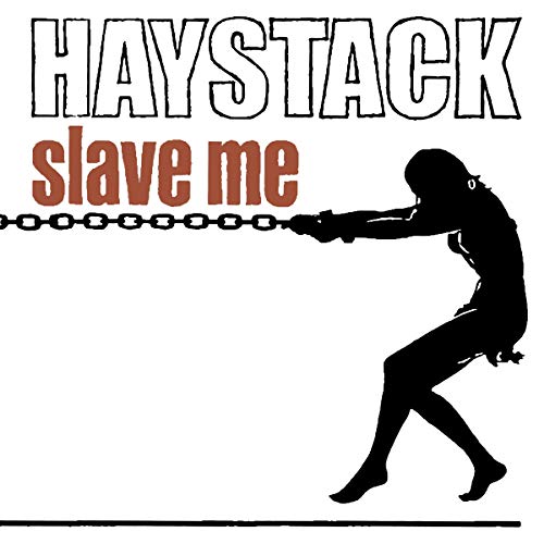Haystack "Slave Me" vinyl record cover with silhouette of a pulling figure.
