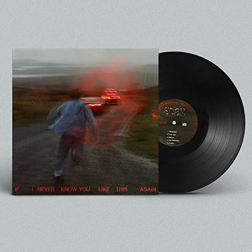Vinyl record for Soakās āIf I Never Know You Like This Againā album.