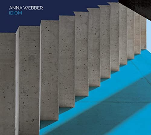 Album cover for Anna Webber’s “Idiom” featuring concrete stairs and blue.