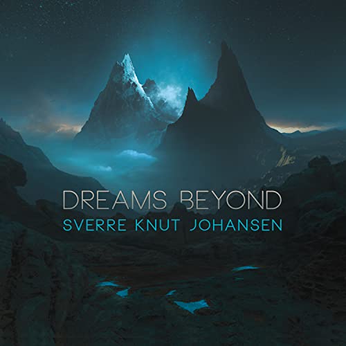 CD cover: dark mountains under a starry sky, text “Dreams Beyond”.