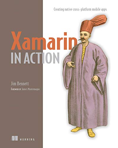 Xamarin in Action: Creating Native Cross-Platform Mobile Apps