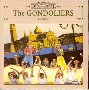 CD cover for “The Gondoliers” featuring performers and a Venetian cityscape.