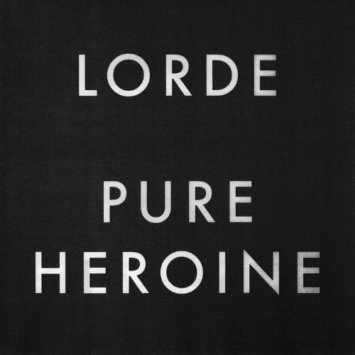Black background with white text reading "LORDE" and "PURE HEROINE".