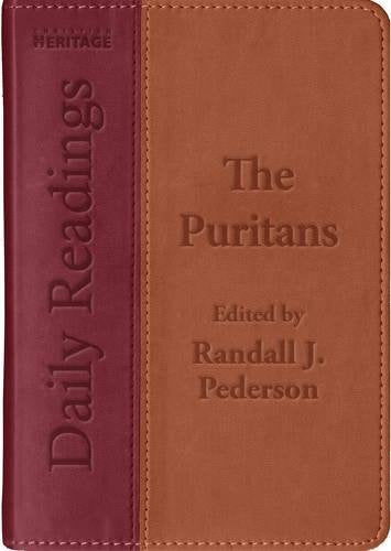 Daily Readings - The Puritans: Edited by Randall J. Pederson