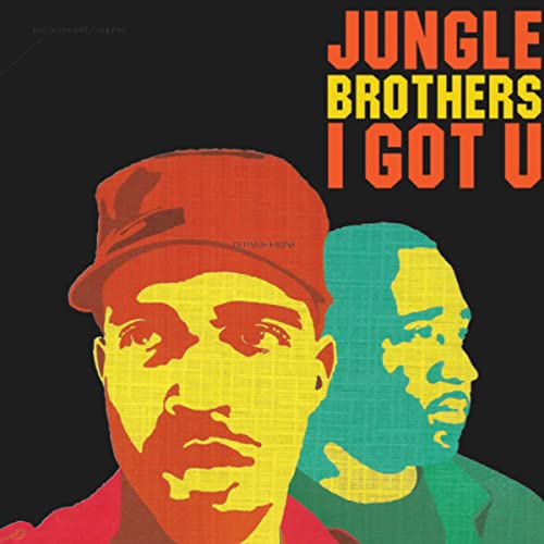 Jungle Brothers “I Got U” vinyl record cover with portrait illustration.