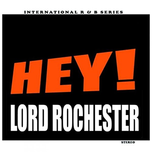 "Album cover with 'HEY!' in orange and 'LORD ROCHESTER' in white on a black background."