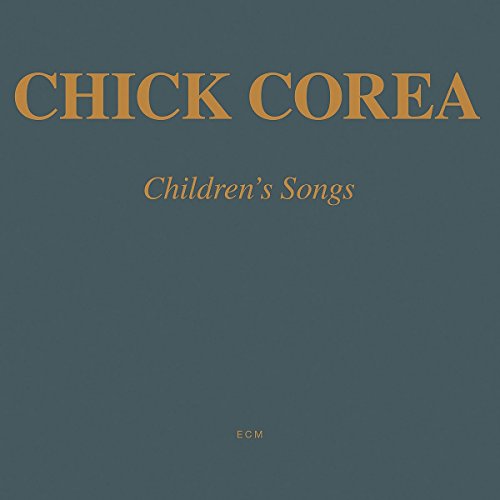 "Album cover with 'Chick Corea' and 'Children's Songs' in orange on a gray background."