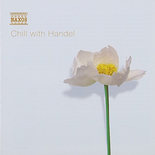 CD cover for "Chill with Handel" featuring a white flower.