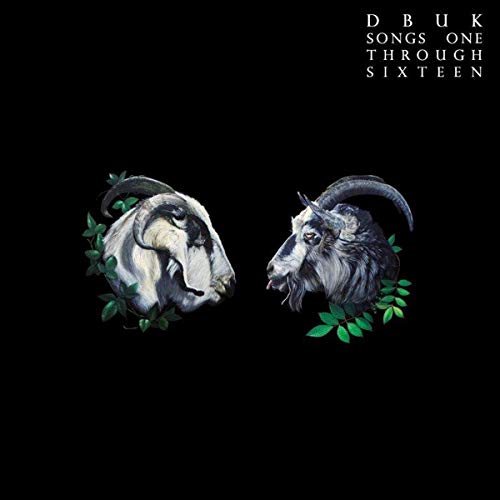 "Black vinyl album cover with two goat heads and green leaves, titled 'Dbuk Songs One Through Sixteen'."
