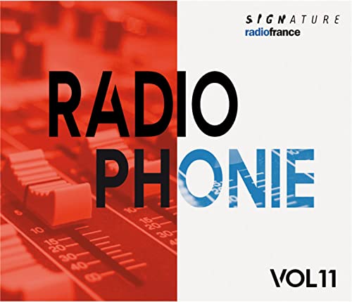 CD cover for Radiophonie Vol. 11 featuring a mixing console background and Radio France branding.
