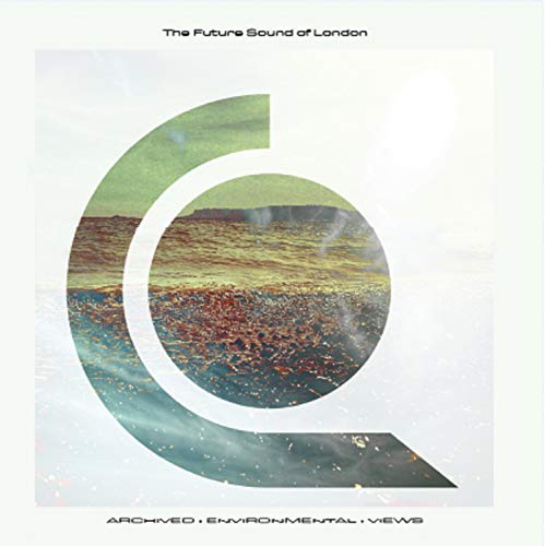 CD cover for The Future Sound of Londonās āArchived : Environmental : Viewsā.