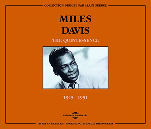 CD cover for Miles Davis’ “The Quintessence” featuring a portrait of Davis.