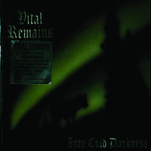 "Album cover with dark, green-tinged background and gothic text, 'Vital Remains' and 'Into Cold Darkness'."
