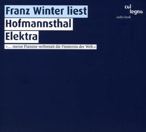 Dark blue audiobook cover with white and blue text, featuring "Franz Winter liest Hofmannsthal Elektra".
