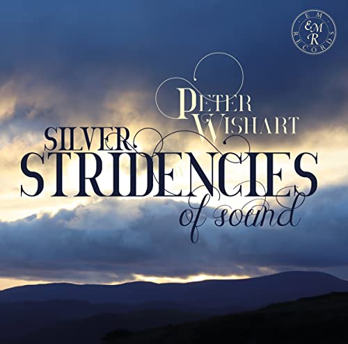 CD cover for "Silver Stridencies of Sound" by Peter Wishart, landscape background.
