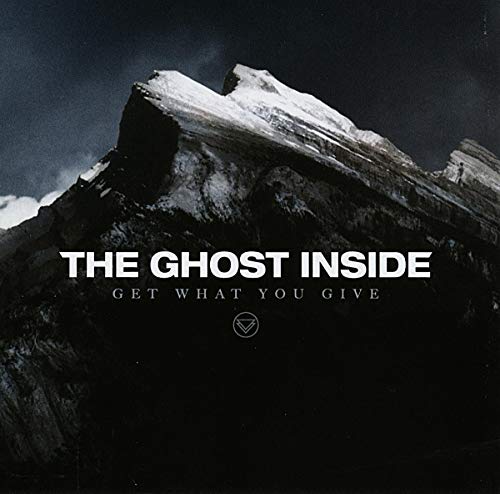 Album cover for The Ghost Inside's "Get What You Give," featuring a mountain.
