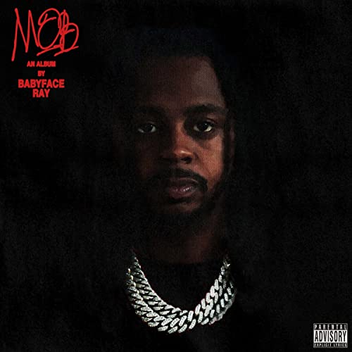 Portrait of Babyface Ray with album title “MOB” in red text.