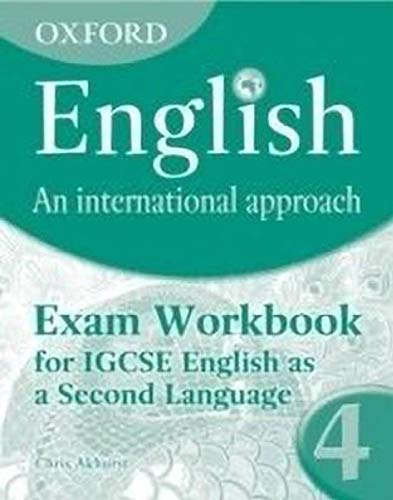 Oxford English: An International Approach: Exam Workbook 4: for IGCSE as a Second Language