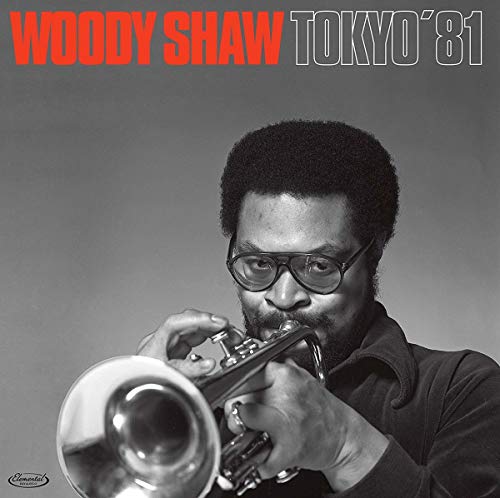 Black and white album cover with a man playing a trumpet, titled "Woody Shaw Tokyo '81".