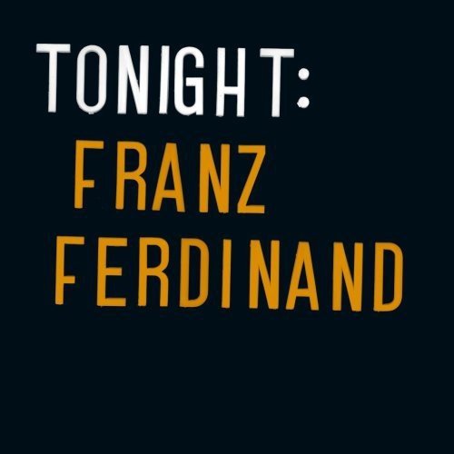 The vinyl album cover for "Tonight: Franz Ferdinand" features three suited men.