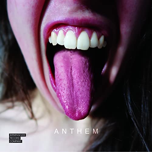 CD cover: close-up of a mouth with an extended tongue, text "ANTHEM".