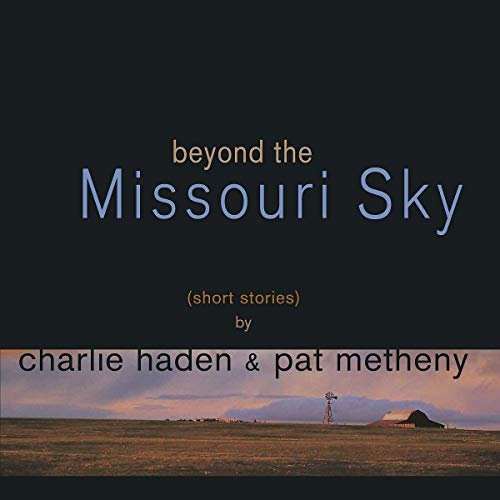 Album cover for “Beyond The Missouri Sky” by Haden & Metheny.