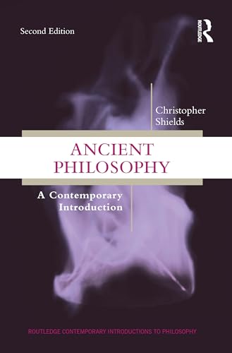 Ancient Philosophy: A Contemporary Introduction (Routledge Contemporary Introductions to Philosophy)