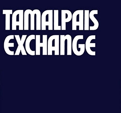 Dark navy album cover with white text: "TAMALPAIS EXCHANGE".