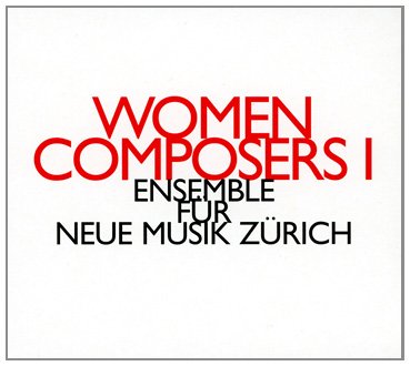 White square album cover with red and black text, featuring "WOMEN COMPOSERS I" prominently.