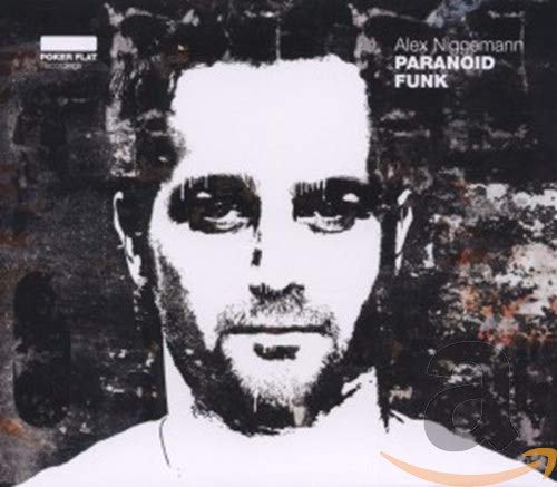 Black and white portrait of Alex Niggemann with album title "Paranoid Funk".