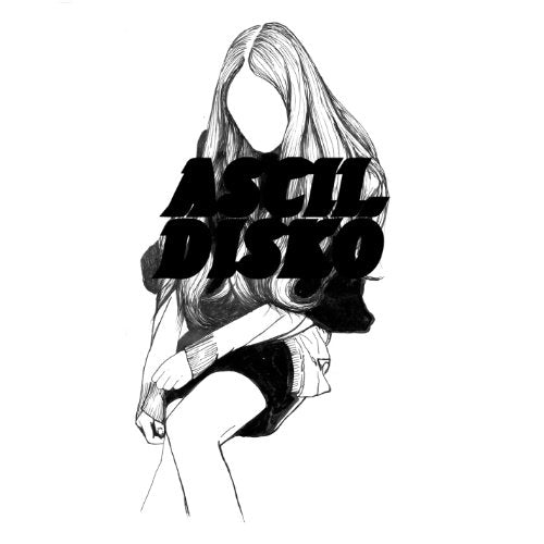 Black and white sketch of a faceless woman with "ASCII DISKO" text overlay.