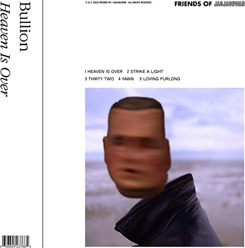Vinyl album cover for Bullion’s “Heaven Is Over” featuring distorted portrait.