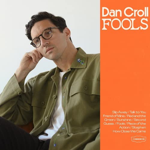 Album cover for Dan Croll’s “Fools” featuring a portrait of the artist.
