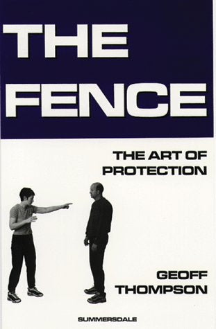 Book cover: "The Fence: The Art of Protection" by Geoff Thompson, featuring two men facing.