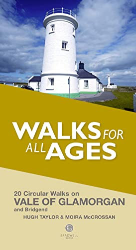 Vale of Glamorgan & Bridgend South Wales Walks for all Ages: And Bridgend