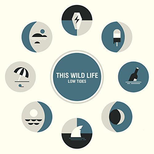 Album cover for "This Wild Life - Low Tides" with circular coastal icons.