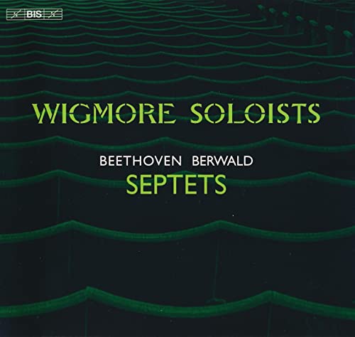 CD cover for Wigmore Soloists performing Beethoven and Berwald septets.