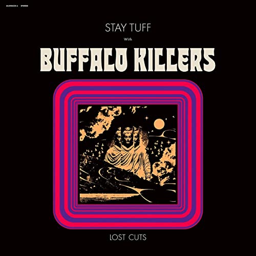 Album cover for Buffalo Killers’ “Stay Tuff / Lost Cuts” with surreal art.