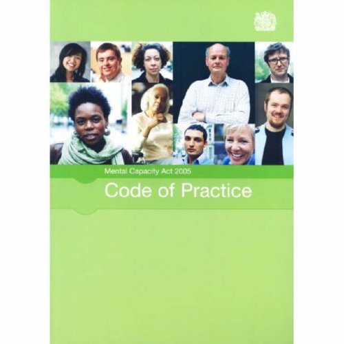 Green cover with diverse faces, text: "Mental Capacity Act 2005 Code of Practice.