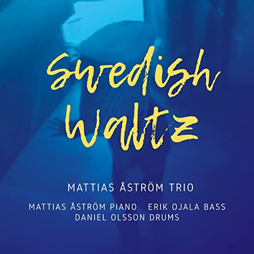 Blue album cover with yellow script text "Swedish Waltz" and musician names below.