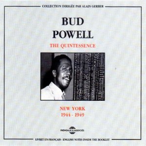 CD cover for Bud Powell’s “The Quintessence” featuring a portrait.