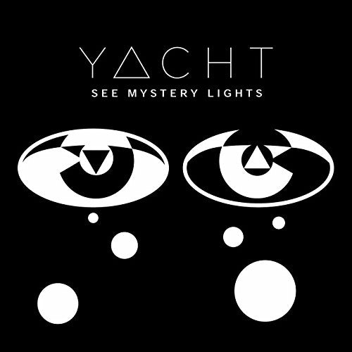 Album cover with white text YACHT SEE MYSTERY LIGHTS above two stylized abstract eyes.