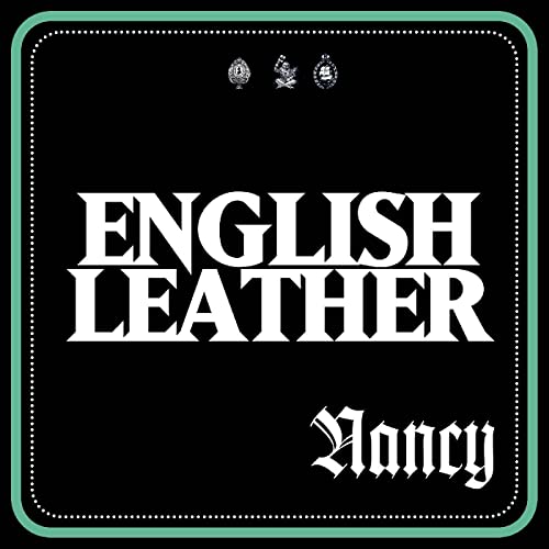 Black square with white text "ENGLISH LEATHER" and ornate "Nancy" script.