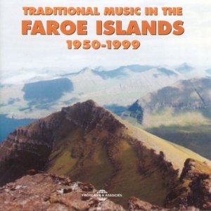 CD cover for "Traditional Music in the Faroe Islands 1950-1999" with mountains.