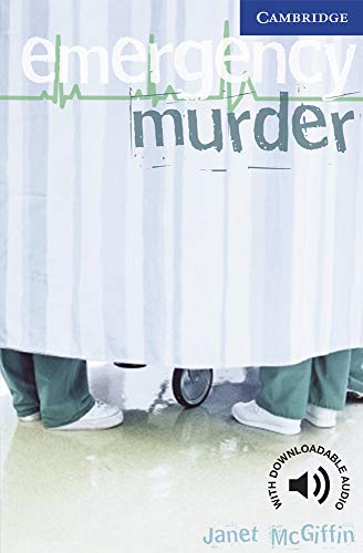 Emergency Murder, Level 5: Level 5 Cambridge English Readers