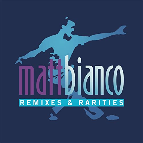 Matt Bianco “Remixes & Rarities” CD cover with silhouetted dancer.