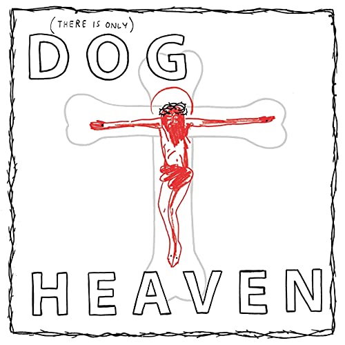 Red stick figure crucifixion on a bone, with "Dog Heaven" text.